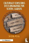 McGee, Shauna - Culturally Conscious Decision-Making for School Leaders