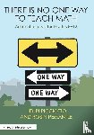 Picciotto, Henri, Pemantle, Robin - There Is No One Way to Teach Math