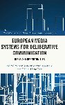  - European Media Systems for Deliberative Communication