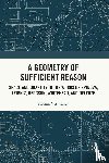 Vermeiren, Florian (KU Leuven - A Geometry of Sufficient Reason - Space and Quantity in the Works of Spinoza, Leibniz, Bergson, Whitehead, and Deleuze