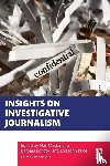  - Insights on Investigative Journalism