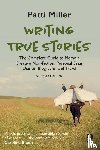 Miller, Patti - Writing True Stories