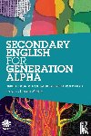 - Secondary English for Generation Alpha