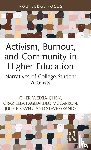 Weixia Chen, Cher (George Mason University, Pagliarulo McCarron, Graziella, E. Owen, Julie, Grande, Steve (James Madison University - Activism, Burnout, and Community in Higher Education