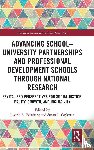  - Advancing School-University Partnerships and Professional Development Schools through National Research