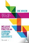 Hosier, Zoe - Inclusive Practice for Learning Support Assistants