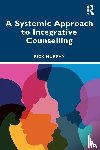 Murphy, Rick - A Systemic Approach to Integrative Counselling