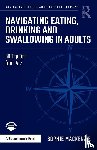 MacKenzie, Sophie - Navigating Eating, Drinking and Swallowing in Adults