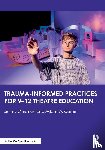 Chrismon, Jimmy, Carter, Adam W. - Trauma–Informed Practices for 9-12 Theatre Education