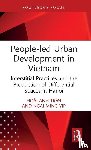 Tran, Hoai Anh, Yip, Ngai Ming - People-led Urban Development in Vietnam