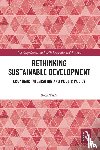 Tan, Seck - Rethinking Sustainable Development