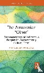 Wierucka, Aleksandra - The Amazonian “Other”