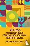 Mahaffey, Cat, Walden, Ashlyn C. - ACCESS: Accessible Course Construction for Every Student’s Success