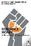 Bailey, Andrew M. (Yale-NUS College, Rettler, Bradley (University of Wyoming in Laramie, Warmke, Craig (Northern Illinois University - Resistance Money