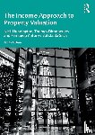 Nunnington, Nick (Nottingham Trent University, Dimopoulos, Thomas, Batista da Silva, Fernanda Antunes - The Income Approach to Property Valuation