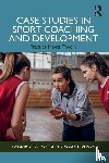  - Case Studies in Sport Coaching and Development