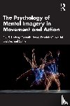  - The Psychology of Mental Imagery in Movement and Action