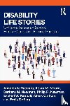 Vaccaro, Annemarie, Moore, Adam M., Newman, Barbara M., Newman, Philip R. - Disability Life Stories