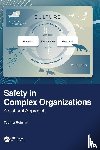 Reiman, Teemu - Safety in Complex Organizations