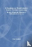 Eisenkraft, Arthur - A Roadmap for Transformative Science Teacher Leadership