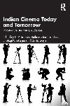  - Indian Cinema Today and Tomorrow