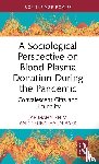 Shim, Jae-Mahn, Baek, Seung-Hyun - A Sociological Perspective on Blood Plasma Donation During the Pandemic
