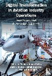  - Digital Transformation in Aviation Industry Operations