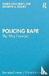 Hohl, Katrin (City University, Stanko, Elizabeth A. - Policing Rape