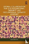 Gillespie, Heather - Optimal Collaboration for the Occupational Therapist and Occupational Therapist Assistant