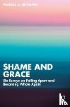 DeYoung, Patricia A. (Private practice - Shame and Grace