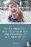 Au, Wayne (University of Washington - Asian American Racialization and the Politics of U.S. Education