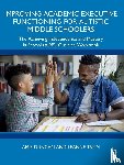 Duncan, Amie, Tamm, Leanne - Improving Academic Executive Functioning for Autistic Middle Schoolers