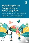Reddy, K. Jayasankara, Malu, Bhasker - Multidisciplinary Perspectives in Social Cognition