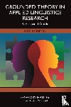 Hadley, Gregory (Niigata University of International and Information Studies - Grounded Theory in Applied Linguistics Research