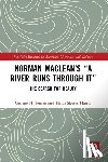 Jensen, George H., Skurat Harris, Heidi - Norman Maclean’s “A River Runs through It”