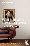 Burnham, Clint - Mari Ruti and Climate Change