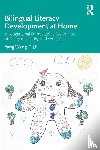 Wang, Yang - Bilingual Literacy Development at Home