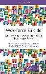 Luce, Ann, Turner, Georgia, Bush-Evans, Reece D. - Workforce Suicide