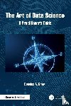 Gray, Douglas A. - The Art of Data Science