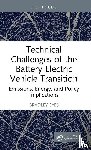 Eyes, Bradley - Technical Challenges of the Battery Electric Vehicle Transition