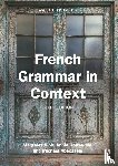 Jubb, Margaret (The University of Aberdeen, Rouxeville, Annie, Abecassis, Michael - French Grammar in Context