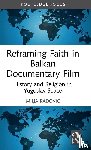 Radovic, Milja (University of Vienna - Reframing Faith in Balkan Documentary Film