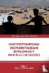  - Understanding Humanitarian Diplomacy