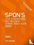  - Spon's Civil Engineering and Highway Works Price Book 2025