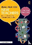 Farber, Katy, Bishop, Penny - Real Talk for New Teachers