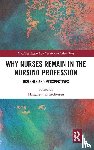  - Why Nurses Remain in the Nursing Profession