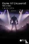  - Game AI Uncovered