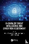 - AI-Enabled Threat Intelligence and Cyber Risk Assessment