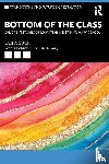 Quick, Laura (University College London and University of Roehampton - Bottom of the Class: Children’s Stories of Low Attainment in Primary School