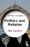 Haynes, Jeffrey (London Metropolitan University - Politics and Religion: The Basics